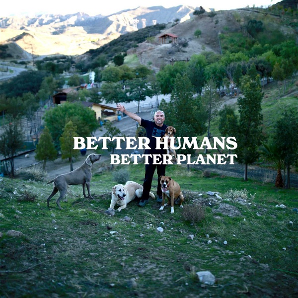Artwork for Better Humans, Better Planet