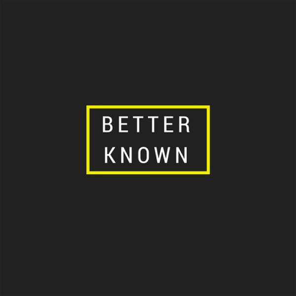 Artwork for Better Known
