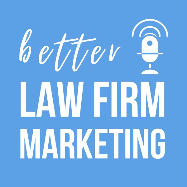 Artwork for Better Law Firm Marketing