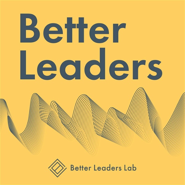 Artwork for Better Leaders
