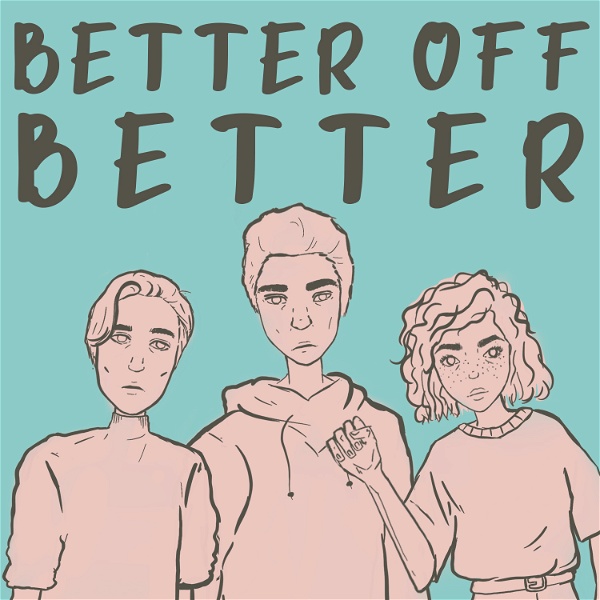 Artwork for Better Off Better