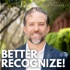 BETTER RECOGNIZE! : A Recognition and Engagement Podcast