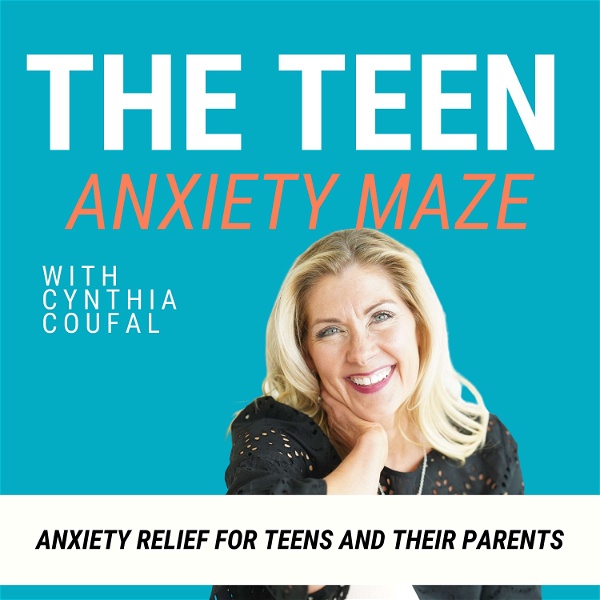 Artwork for The Teen Anxiety Maze- Parenting Teens, Help for Anxiety, Anxious Teens, Anxiety Relief
