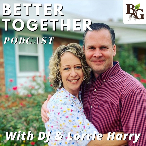 Artwork for Better Together! Christian Marriage and Parenting