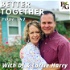 Better Together! Christian Marriage and Parenting