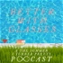 Better With Glasses: A Summer I Turned Pretty Podcast