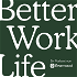 Better Work Life
