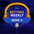 Betting Weekly: Serie A