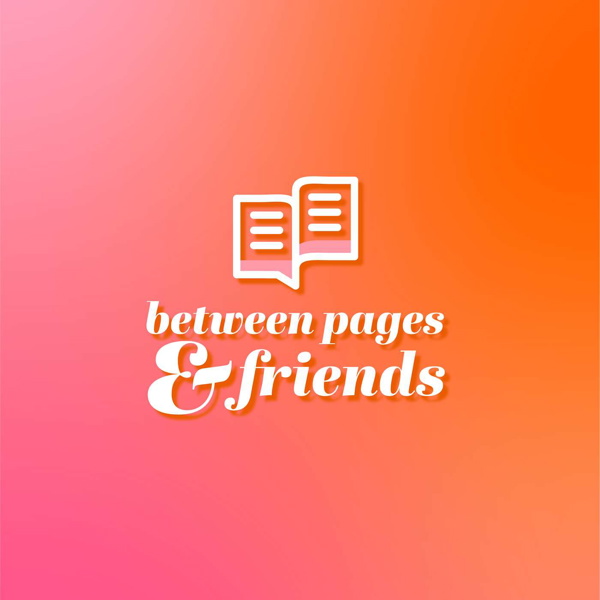 Artwork for Between Pages & Friends