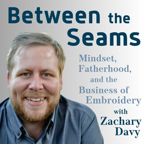 Artwork for Between the Seams with Zachary Davy