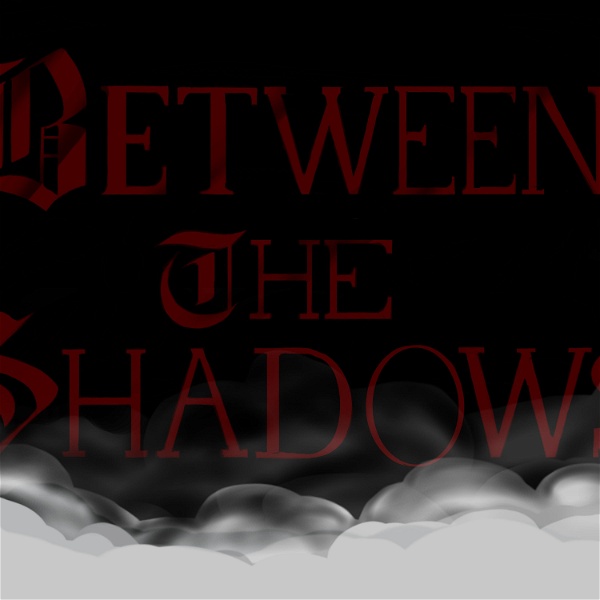 Artwork for Between the Shadows