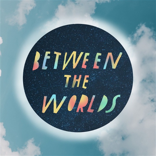 Artwork for Between the Worlds Podcast