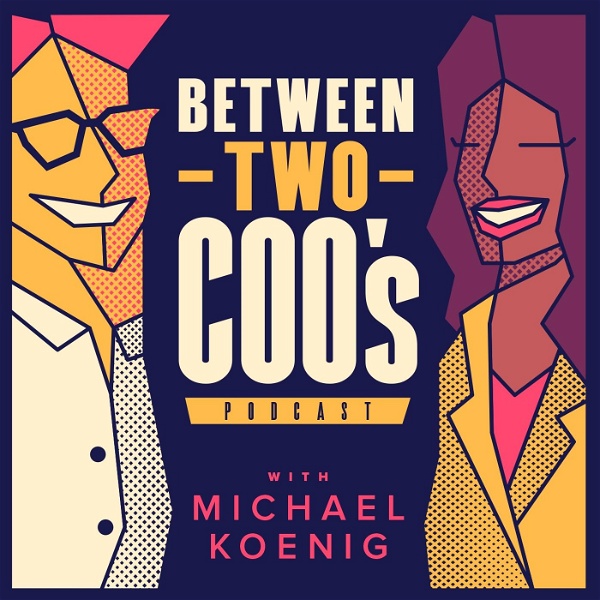 Artwork for Between Two COO's