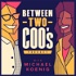 Between Two COO's with Michael Koenig