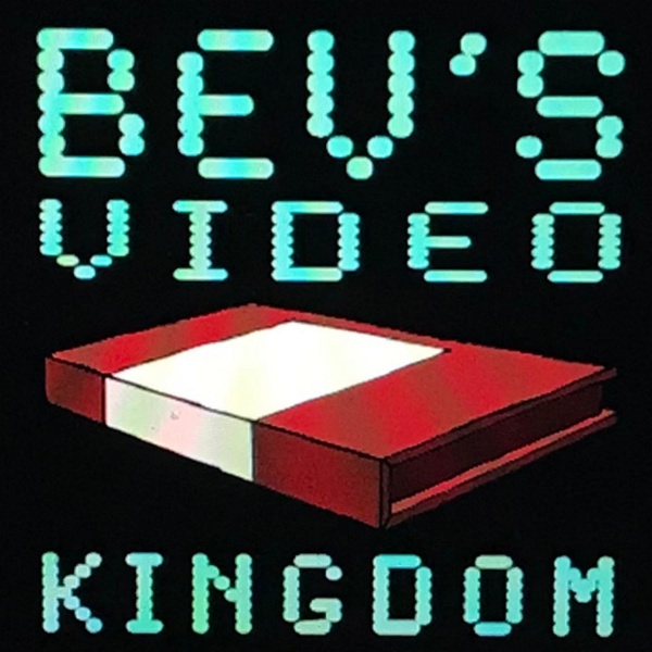 Artwork for Bev's Video Kingdom
