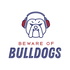 Beware of Bulldogs Podcast