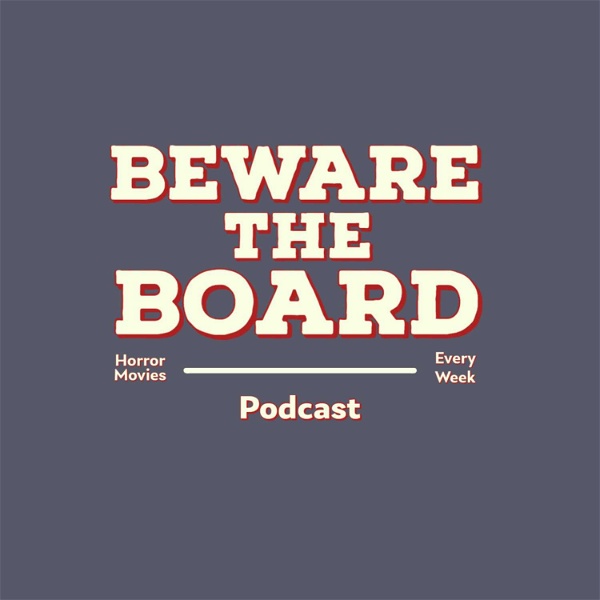 Artwork for Beware the Board