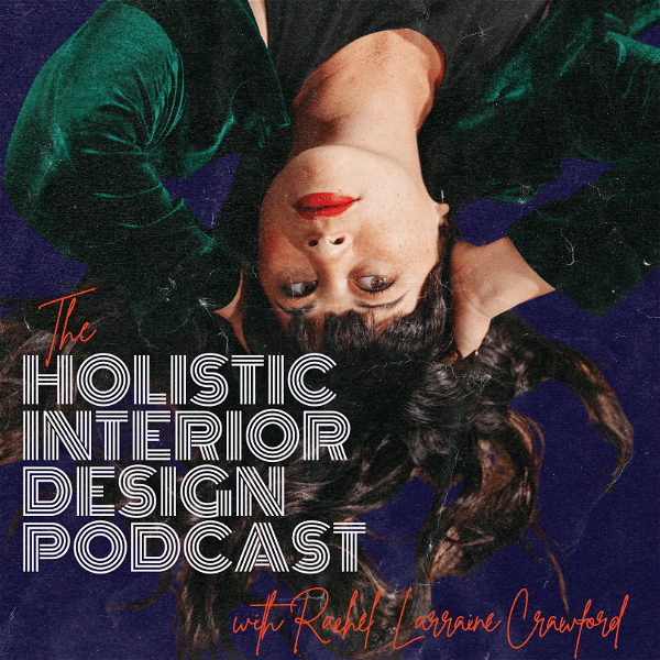 Artwork for Holistic Interior Design Podcast