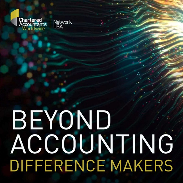 Artwork for Beyond Accounting Difference Makers Podcast