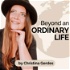 Beyond An Ordinary Life