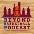 Beyond Basketball Podcast