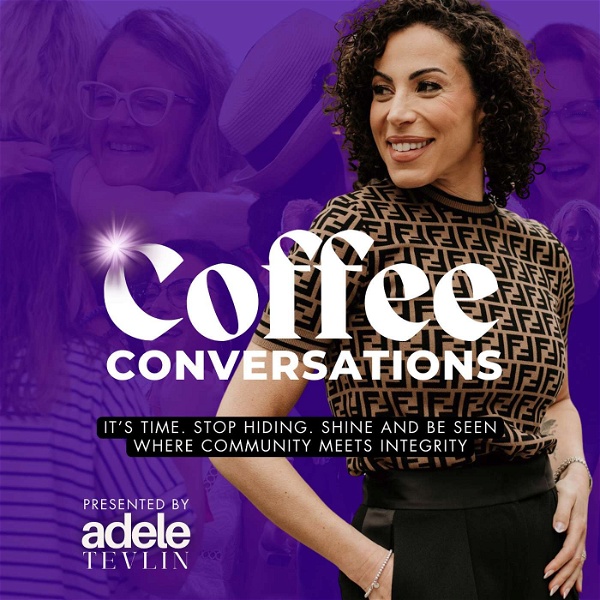 Artwork for Coffee Conversations With Adele Tevlin