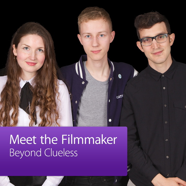 Artwork for Beyond Clueless: Meet the Filmmaker