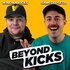 Beyond Kicks