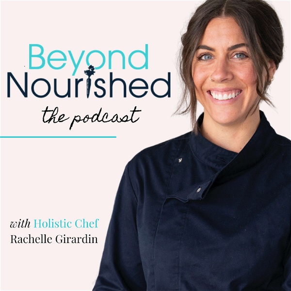 Artwork for The Beyond Nourished Podcast