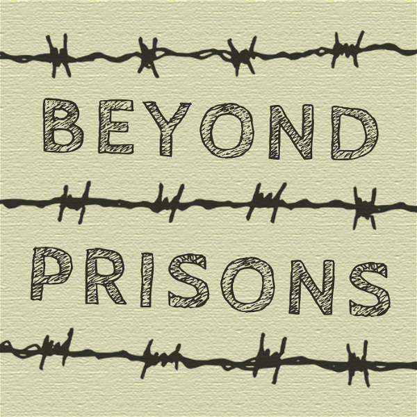 Artwork for Beyond Prisons