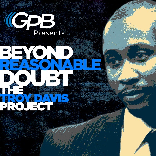 Artwork for Beyond Reasonable Doubt: The Troy Davis Project