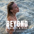 Beyond - Rebirth & Rise