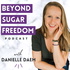 Beyond Sugar Freedom Podcast