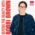 Beyond The Beauty with Bobbi Brown