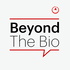 Beyond the Bio