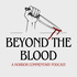 Beyond The Blood: A Horror Movie Commentary Podcast