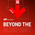 Beyond the Blueprint