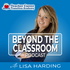 Beyond the Classroom with Lisa Harding