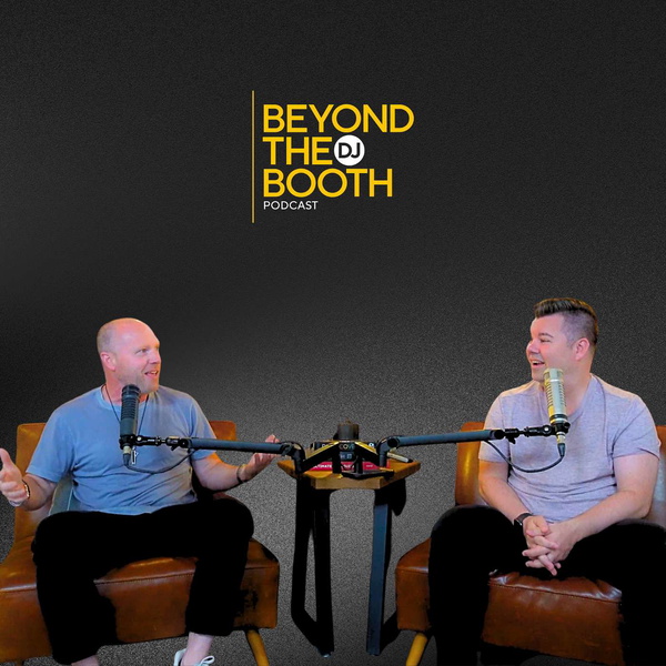 Artwork for Beyond the DJ Booth
