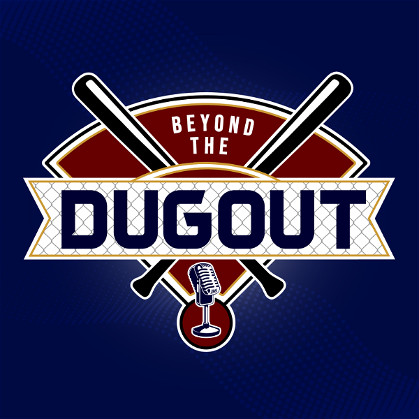 Artwork for Beyond the Dugout Podcast