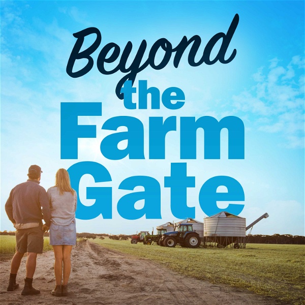 Artwork for Beyond the Farm Gate