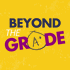 Beyond the Grade