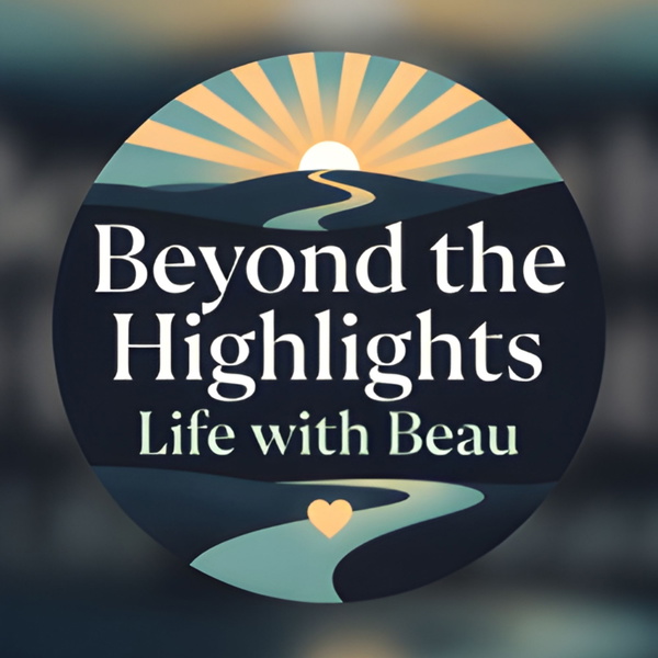 Artwork for Beyond the Highlights: Life