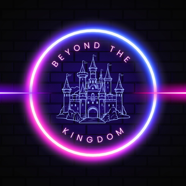 Artwork for Beyond the Kingdom: A Disney Podcast