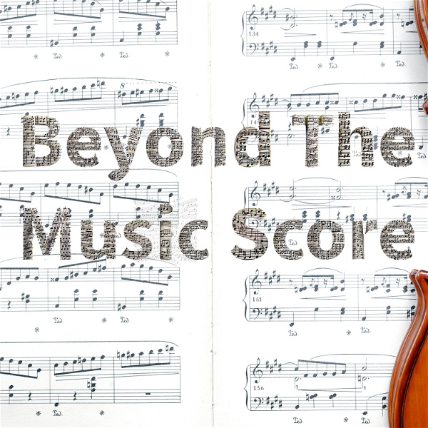 Artwork for Beyond The Music Score