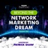 Beyond the Network Marketing Dream