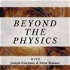 Beyond the Physics