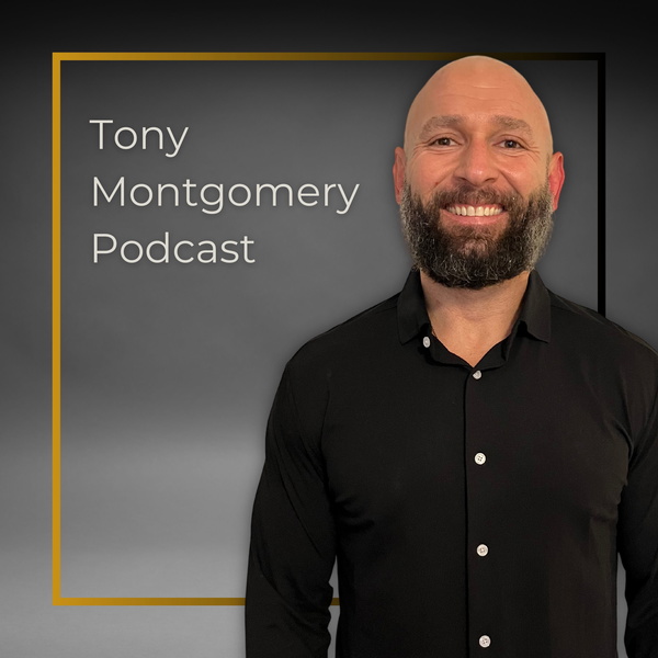 Artwork for Tony Montgomery Podcast
