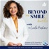 Beyond The Smile with Dr. Laila Hishaw