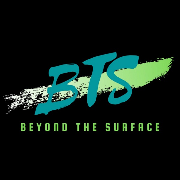 Artwork for Beyond the Surface Podcast